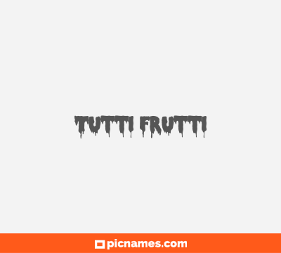 Tutti Frutti